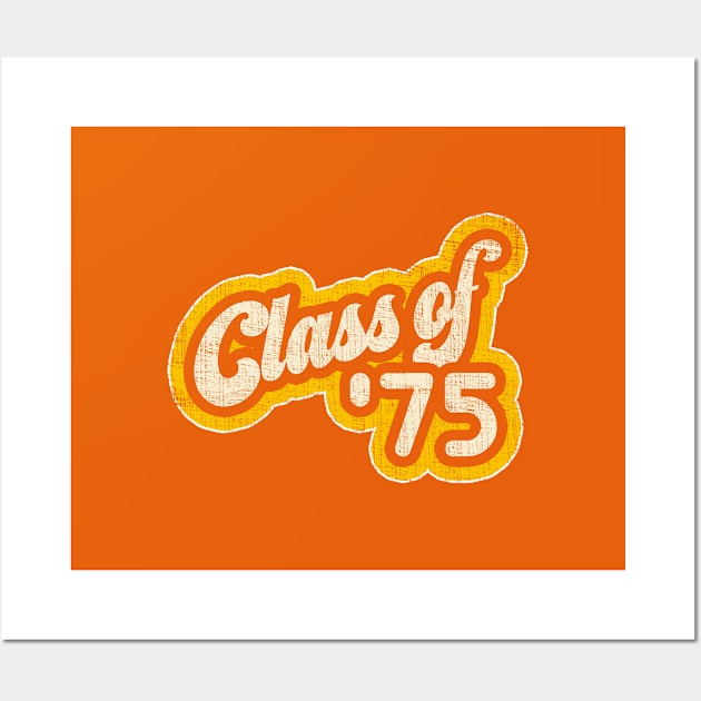 Retro Seventies High School - 1970s  Vintage Class of 1975 - Graduation Year distressed Wall Art by Webdango